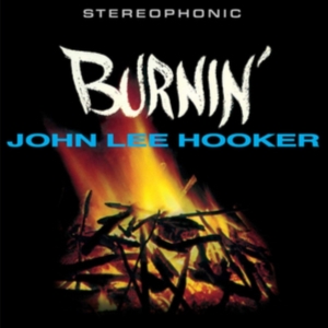 John Lee Hooker - Burnin' i gruppen VINYL / Blues,Jazz hos Bengans Skivbutik AB (3924300)