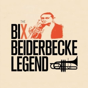 Bix & Frankie Trumbauer Beiderbecke - Legend i gruppen CD hos Bengans Skivbutik AB (3924322)