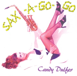 Candy Dulfer - Sax-A-Go-Go i gruppen CD hos Bengans Skivbutik AB (3924937)