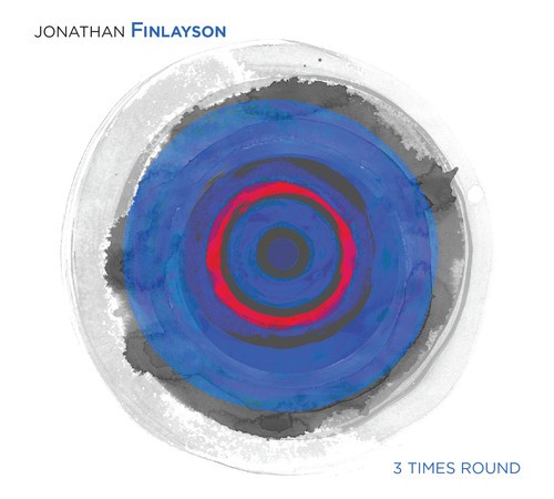 Finlayson Jonathan - 3 Times Round i gruppen CD / Jazz/Blues hos Bengans Skivbutik AB (3924960)