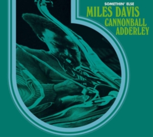 Miles & Cannonball Adderley Davis - Somethin' Else i gruppen CD hos Bengans Skivbutik AB (3925107)
