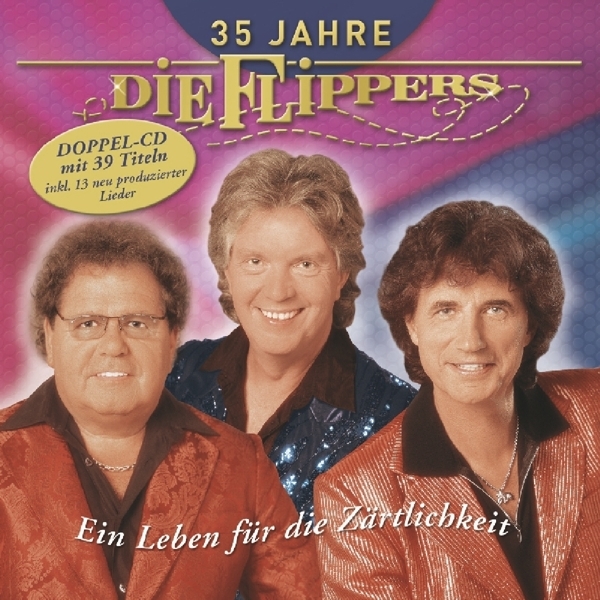 Die Flippers - 35 Jahre - Ein Leben Fur Die Zartlichkeit i gruppen CD / Toppselgere hos Bengans Skivbutik AB (3925192)