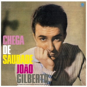 João Gilberto - Chega De Saudade i gruppen VINYL / Jazz hos Bengans Skivbutik AB (3925207)