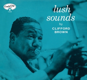 Clifford Brown - Lush Sounds i gruppen CD hos Bengans Skivbutik AB (3925331)