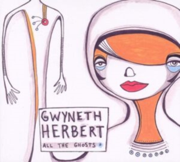 Gwyneth Herbert - All The Ghosts i gruppen CD / Jazz/Blues hos Bengans Skivbutik AB (3925445)
