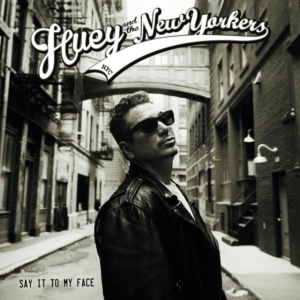 Huey And The New Yorkers - Say It To My Face i gruppen Annet /  hos Bengans Skivbutik AB (3925460)