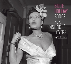 Billie Holiday - Songs For Distingue Lovers i gruppen CD hos Bengans Skivbutik AB (3925485)
