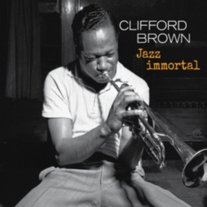 Clifford Brown - Jazz Immortal - The Complete Sessions i gruppen CD hos Bengans Skivbutik AB (3925486)