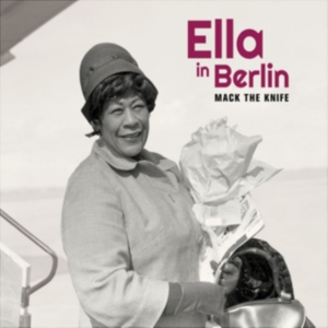 Ella Fitzgerald - Mack The Knife - Ella In Berlin i gruppen CD / Jazz hos Bengans Skivbutik AB (3925492)