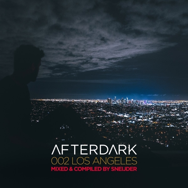 Sneijder - Afterdark 002 - Los Angeles i gruppen CD / Toppselgere hos Bengans Skivbutik AB (3925555)