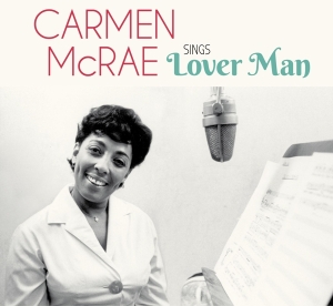 Carmen Mcrae - Sings Lover Man And Other Holiday Classics i gruppen CD hos Bengans Skivbutik AB (3925565)