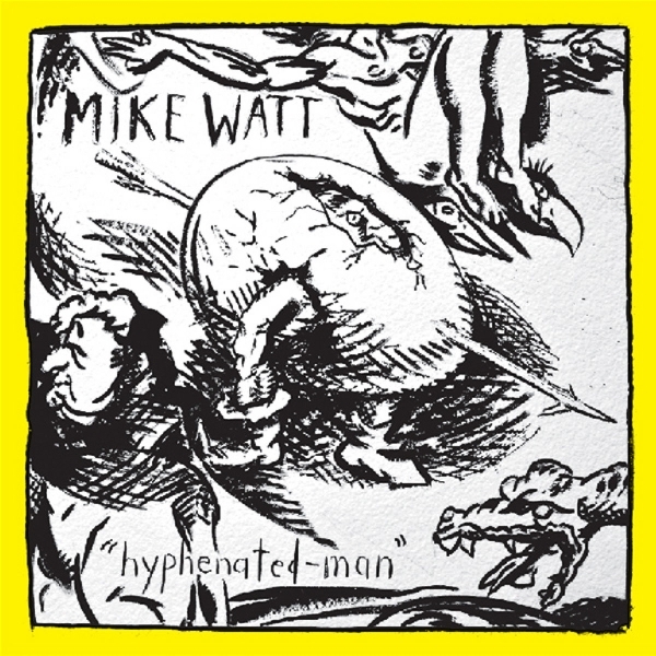 Mike Watt - Hyphenated Man i gruppen VINYL / Toppselgere hos Bengans Skivbutik AB (3925609)