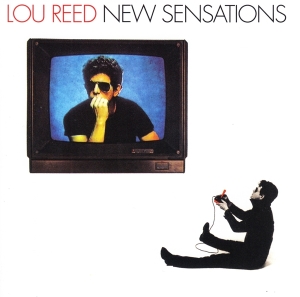 Lou Reed - New Sensations i gruppen CD hos Bengans Skivbutik AB (3925653)