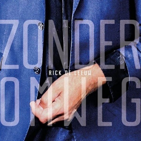 Leeuw Rick De - Zonder Omweg i gruppen VINYL / Toppselgere hos Bengans Skivbutik AB (3925722)