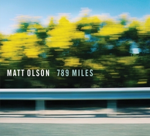 Matt Olson - 789 Miles i gruppen CD hos Bengans Skivbutik AB (3925728)