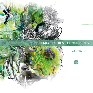 Klara & The Vultures Cloud - Vauna i gruppen CD hos Bengans Skivbutik AB (3925748)