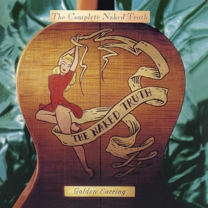 Golden Earring - Complete Naked Truth i gruppen CD / Pop-Rock hos Bengans Skivbutik AB (3925876)