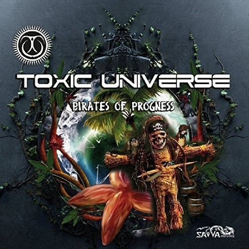 Toxic Universe - Pirates Of Progness i gruppen CD / Dans/Techno hos Bengans Skivbutik AB (3926189)