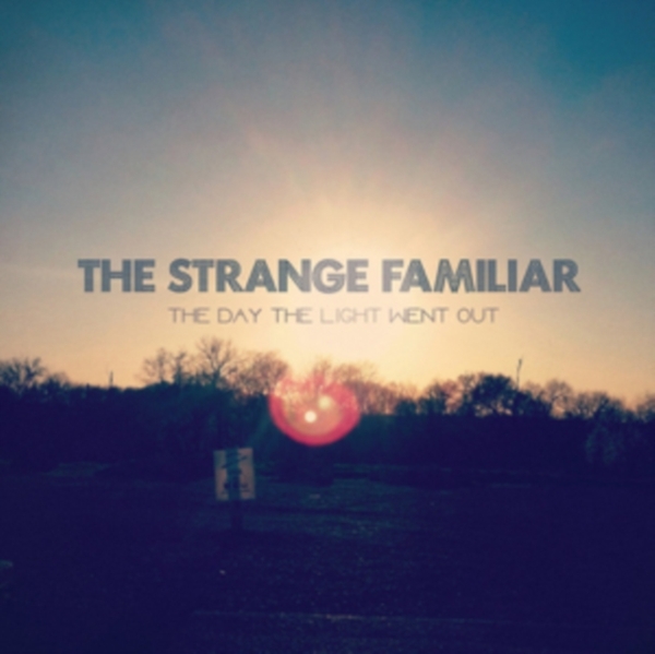 Strange Familiar - Day The Light Went Out i gruppen CD / Toppselgere hos Bengans Skivbutik AB (3927199)