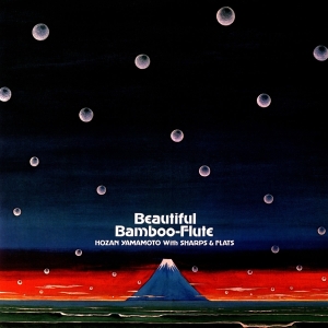 Hozan + Sharps & Flats Yamamoto - Beautiful Bamboo-Flute i gruppen VINYL hos Bengans Skivbutik AB (3927238)