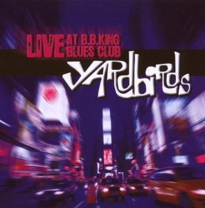 Yardbirds - Live At B.B.King Blues Cl i gruppen Annet /  hos Bengans Skivbutik AB (3927471)