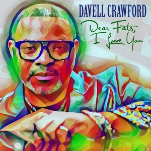 Davell Crawford - Dear Fats, I Love You i gruppen CD hos Bengans Skivbutik AB (3927577)