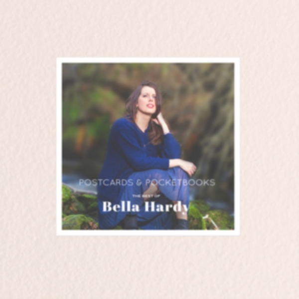 Bella Hardy - Postcards & Pocketbooks i gruppen CD / Worldmusic/ FolkeMusikkk hos Bengans Skivbutik AB (3927601)