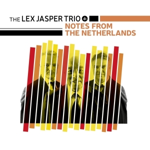Lex -Trio- Jasper - Notes From The Netherlands i gruppen CD hos Bengans Skivbutik AB (3927609)