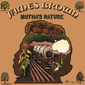 James Brown - Mutha's Nature i gruppen CD hos Bengans Skivbutik AB (3927808)