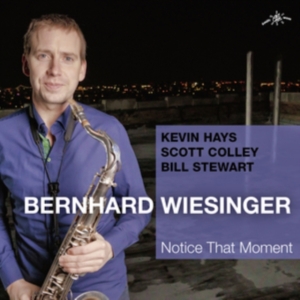 Bernhard Wiesinger - Notice That Moment i gruppen CD hos Bengans Skivbutik AB (3927853)