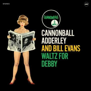 Cannonbal And Bill Evans Adderley - Waltz For Debby i gruppen VINYL hos Bengans Skivbutik AB (3927933)