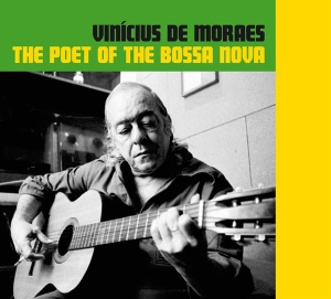 Vinicius De W. Maria Creuza & Toquinho Moraes - Poet Of The Bossa Nova i gruppen CD hos Bengans Skivbutik AB (3927957)