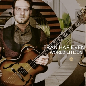 Eran Har Even - World Citizen i gruppen CD hos Bengans Skivbutik AB (3927994)