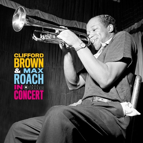 Max Roach Clifford Brown - In Concert! i gruppen VINYL / Jazz/Blues hos Bengans Skivbutik AB (3928013)