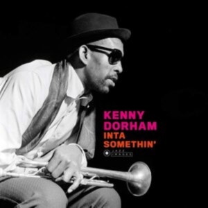 Kenny Dorham - Inta Somethin' i gruppen VINYL / Jazz hos Bengans Skivbutik AB (3928017)