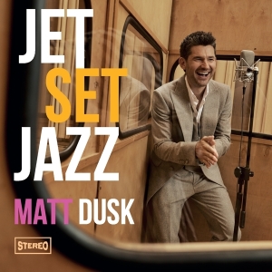 Matt Dusk - Jetset Jazz i gruppen CD / Jazz hos Bengans Skivbutik AB (3928140)