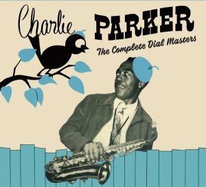 Charlie Parker - Complete Dial Masters i gruppen CD / Jazz hos Bengans Skivbutik AB (3928178)