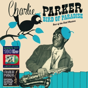 Charlie Parker - Bird Of Paradise - Best Of The Dial Masters i gruppen VINYL / Jazz hos Bengans Skivbutik AB (3928183)
