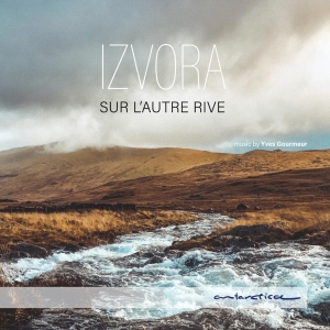 Izvora - Sur L'autre Rive i gruppen CD hos Bengans Skivbutik AB (3928284)
