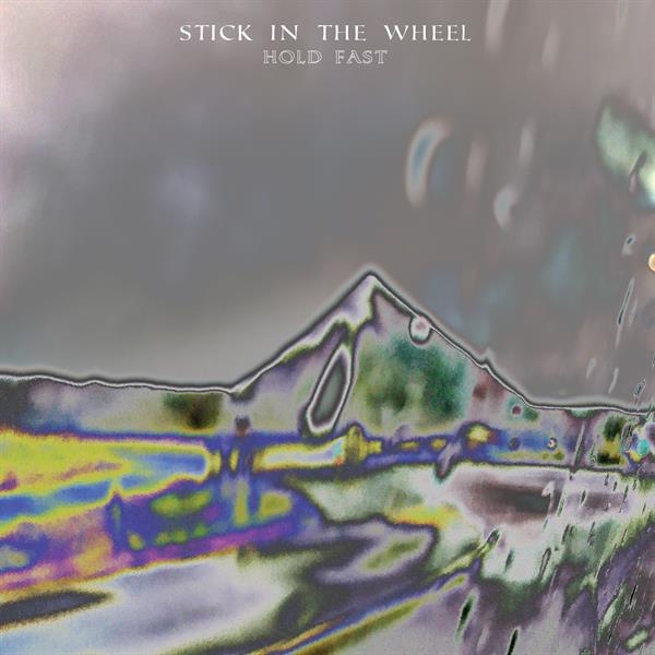 Stick In The Wheel - Hold Fast i gruppen CD / Toppselgere hos Bengans Skivbutik AB (3928380)