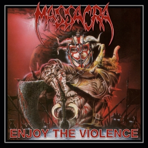 Massacra - Enjoy The Violence (Re-Issue + Bonus) i gruppen Annet /  hos Bengans Skivbutik AB (3928709)