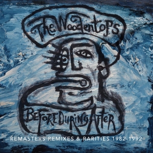Woodentops - Before During And After 1982-1992 i gruppen CD / Pop-Rock hos Bengans Skivbutik AB (3928889)