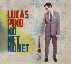 Lucas Pino - No Net Nonet i gruppen CD hos Bengans Skivbutik AB (3928914)