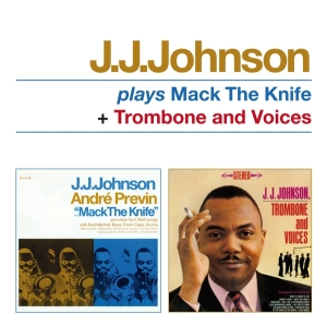J.J. Johnson - Plays Mack The Knife/Trombone And Voices i gruppen CD / Jazz hos Bengans Skivbutik AB (3928922)