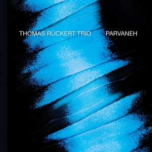 Thomas -Trio- Ruckert - Parvaneh i gruppen CD hos Bengans Skivbutik AB (3928947)
