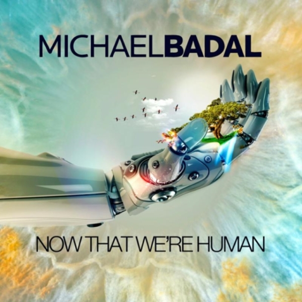 Badal Michael - Now That We're Human i gruppen CD / Toppselgere hos Bengans Skivbutik AB (3928957)