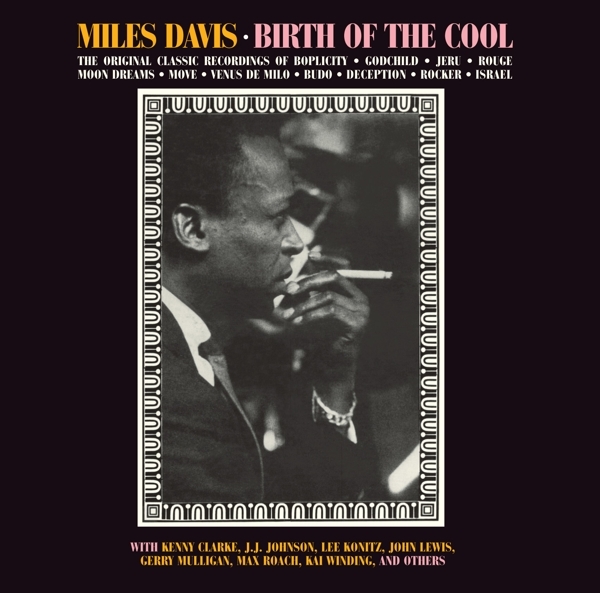 Miles Davis - Birth Of The Cool i gruppen CD / Jazz/Blues hos Bengans Skivbutik AB (3929681)
