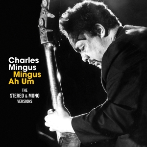 Charles Mingus - Mingus Ah Um i gruppen CD hos Bengans Skivbutik AB (3929728)