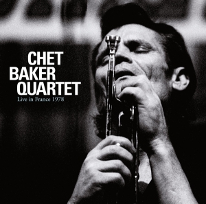 Chet Baker Quartet - Live In France 1978 i gruppen CD hos Bengans Skivbutik AB (3929797)
