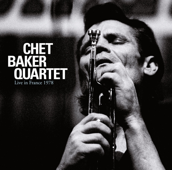 Chet Baker Quartet - Live In France 1978 i gruppen CD / Toppselgere hos Bengans Skivbutik AB (3929797)